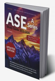 ASE A SERIES Study Guide 2025-2026