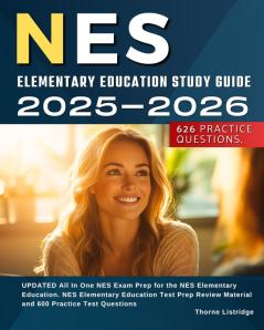 NES Elementary Education Study Guide 2025-2026