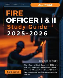 Fire Officer I & II Study Guide 2025-2026