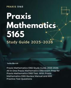Praxis Mathematics 5165