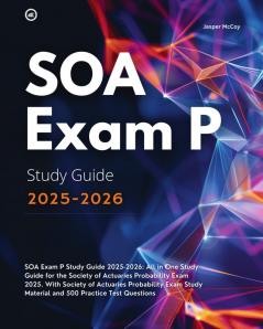 SOA Exam P Study Guide 2025-2026