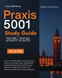 PRAXIS 5001 Study Guide 2025-2026: