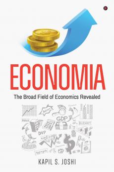 Economia: The Broad Field of Economics Revealed