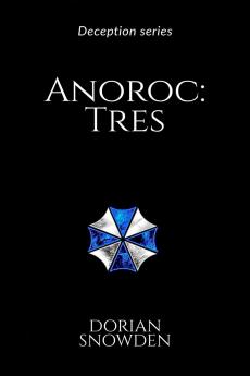Anoroc: Tres: Deception series