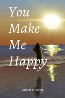 You Make Me Happy