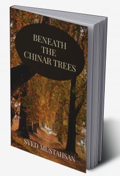 Beneath The Chinar Trees