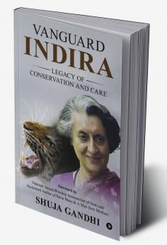 Vanguard Indira: Legacy of Conservation and Care