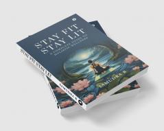 Stay Fit; Stay Lit: A complete guide to holistic wellness