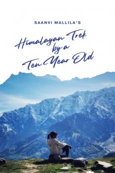 Himalayan Trek by a Ten Year Old