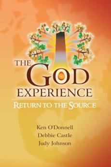 The God Experience: Return to the Source