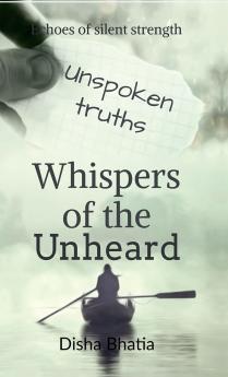 Whispers of the Unheard