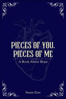 Pieces of You Pieces of Me: A Book About Hope
