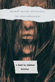 Dial and Driven to darkness