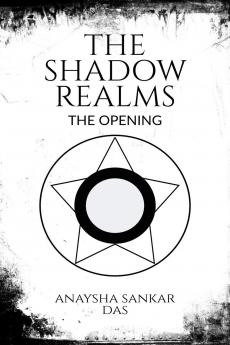 The Shadow Realms: The Opening