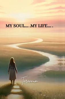 My Soul â€¦. . My Life â€¦. .