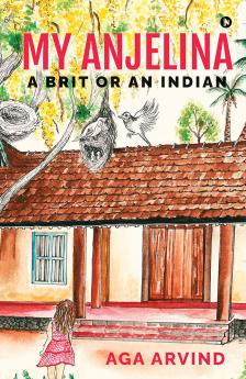 My Anjelina – A Brit or An Indian