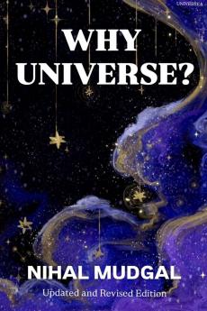WHY UNIVERSE?