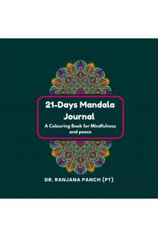 21-Days Mandala Journal: A Coloring Book for Mindfulness and peace
