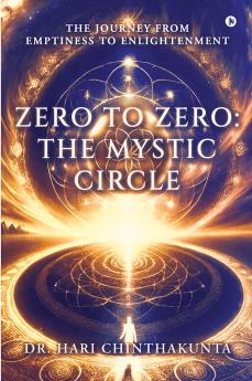 Zero to Zero : The Mystic Circle