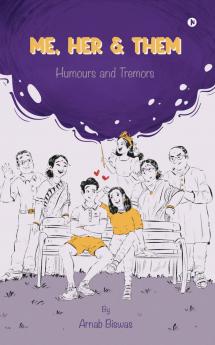 Me Her and Them: Humours and Tremors