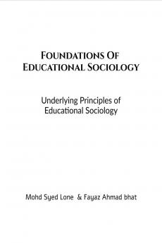 Foundations Of Educational Sociology: underlying principles relating to education