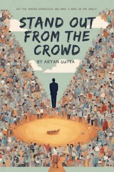 Stand Out From The Crowd: DARE TO BE DIFFERENT