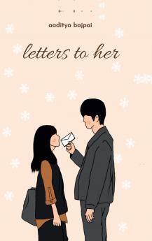 Letters To Her