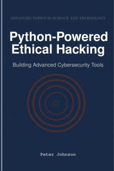 Python-Powered Ethical Hacking
