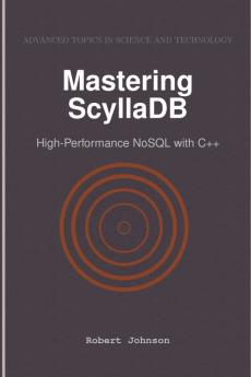 Mastering ScyllaDB