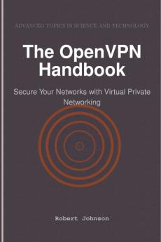 The OpenVPN Handbook