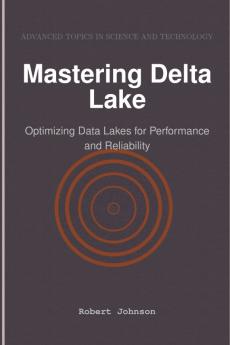 Mastering Delta Lake