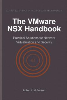The VMware NSX Handbook