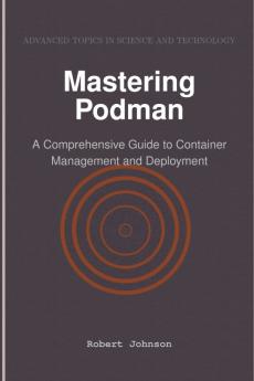 Mastering Podman
