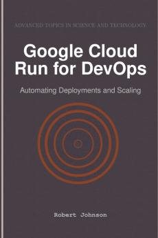 Google Cloud Run for DevOps