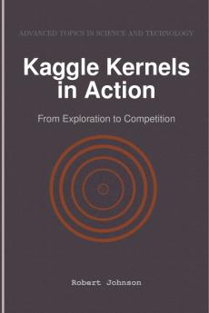 Kaggle Kernels in Action