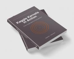 Kaggle Kernels in Action