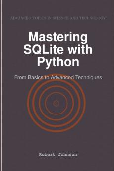Mastering SQLite with Python