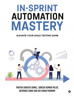 In-Sprint Automation Mastery: Elevate Your Agile Testing Game