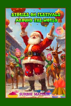 Stories on Festivals around the World: Part 1