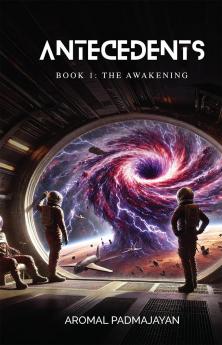 Antecedents: Book 1: The Awakening