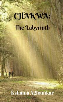 Chakwa: The Labyrinth