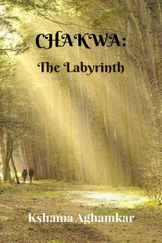 Chakwa: The Labyrinth
