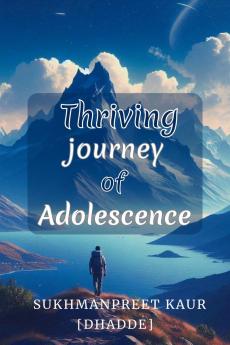 Thriving journey of Adolescence