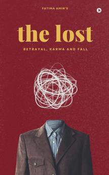 The Lost: Betrayal Karma and Fall