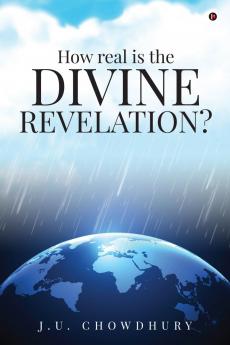 How real is the DIVINE REVELATION?