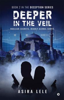 Deeper In The Veil: Book 2 in the Deception Series