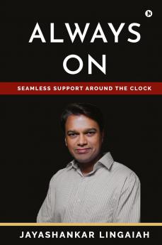 Always On: Seamless Support Around the Clock