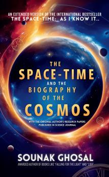 The Space-Time and The Biography of The Cosmos