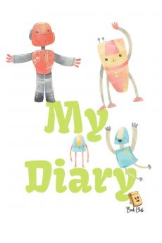 My Diary: Simple Diary for Students - 120 Pages - Large (6&quot; x 9&quot;)