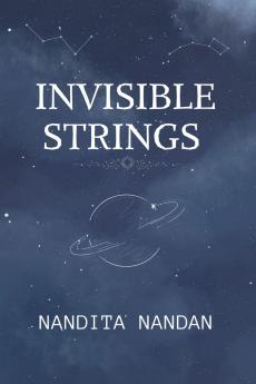 INVISIBLE STRINGS
